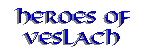 Heroes of Veslach - an ADnD Campaign